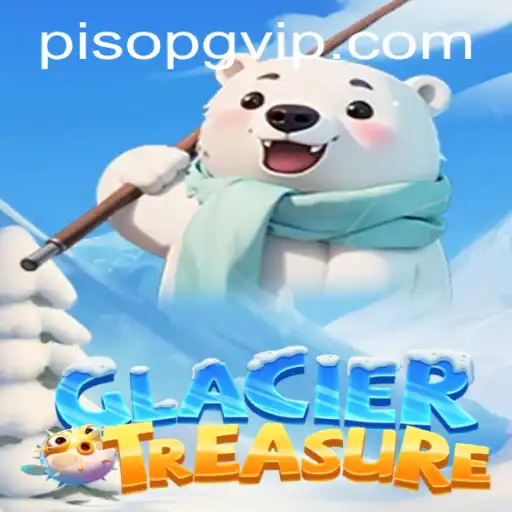 Exploring GlacierTreasure: A New Adventure with PisoPG Technology