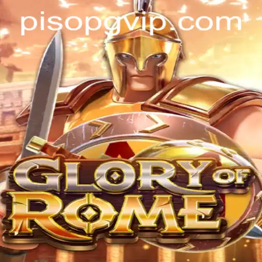 Discover the Intriguing World of GloryofRome: A Deep Dive into the Popular Game with PisoPG