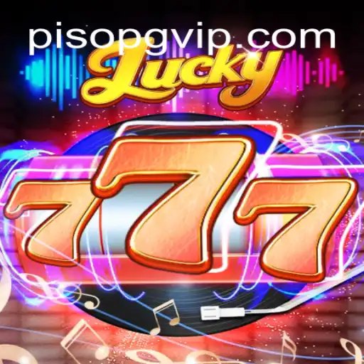 Lucky777: The Ultimate Guide to Mastering the Game and Exploring PisoPG