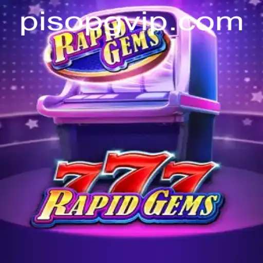 Exploring the Thrills of RapidGems777: A New Gaming Phenomenon