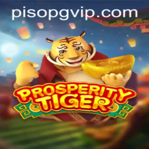 Thrilling World of ProsperityTiger: Experience the Excitement with PisoPG